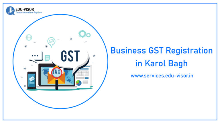 Business GST Registration in Karol Bagh