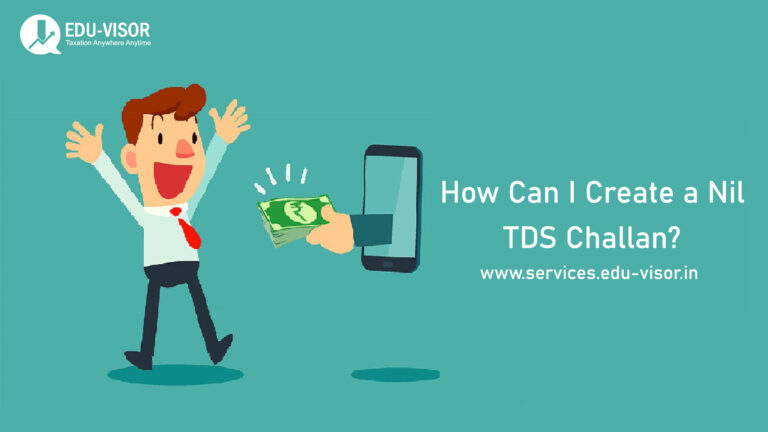 How Can I Create a Nil TDS Challan