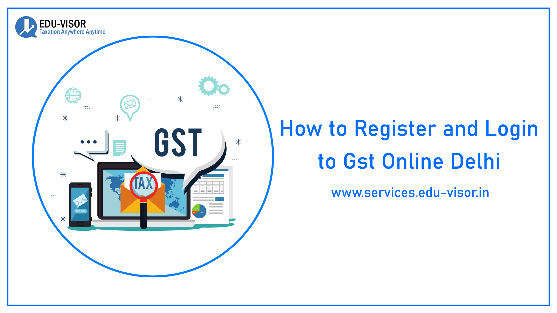 How to Register and Login to Gst Online Delhi