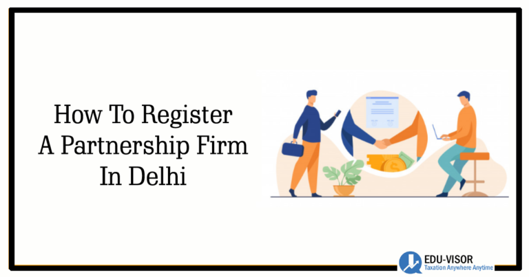 How To Register A Partnership Firm In Delhi