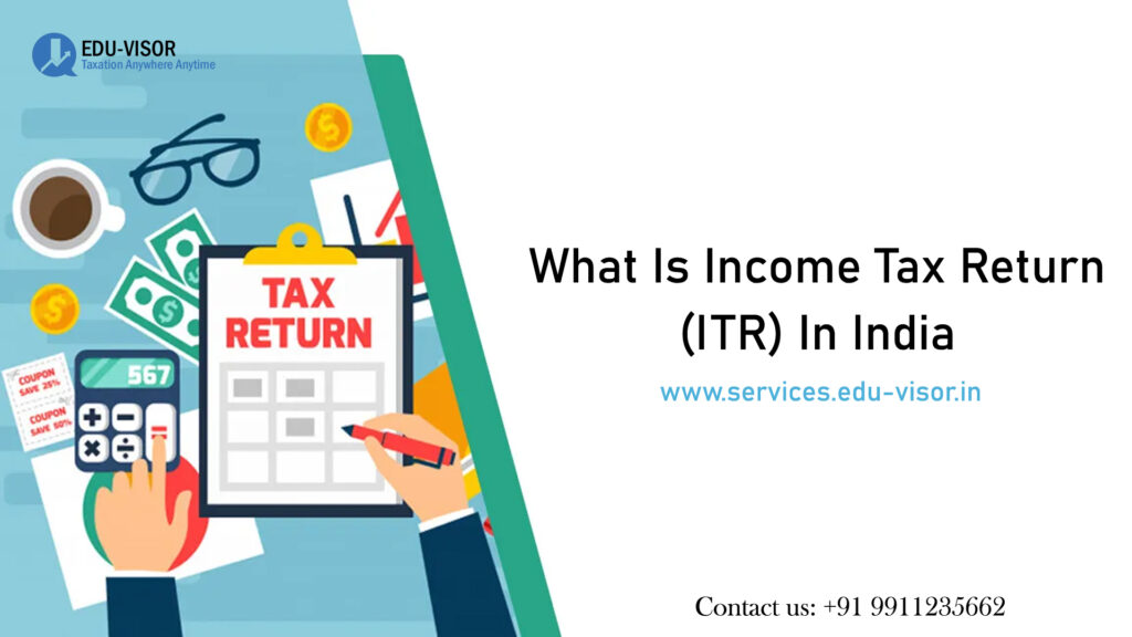 What Is Income Tax Return ITR In India