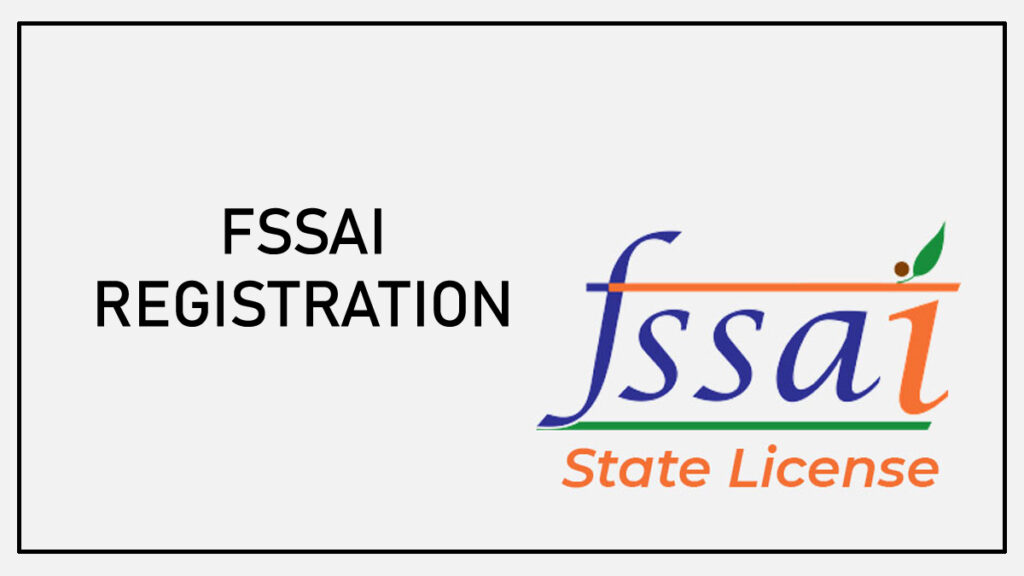 FSSAI(Food Safety and Standards Authority of India) Registration
